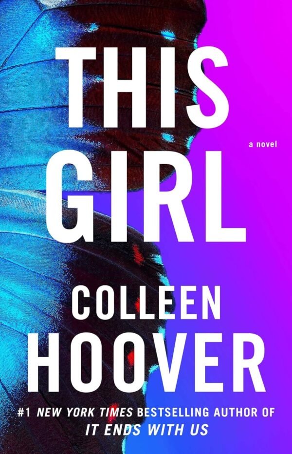 This Girl by Colleen Hoover – A Heartfelt Finale to a Beloved Romance Series | Simon & Schuster (Atira)