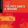 'Tis Pity She's a Whore by John Ford – A Provocative Tale of Forbidden Passion and Tragic Consequence | Bloomsbury