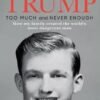 Too Much and Never Enough by Mary Trump – A Revealing Look Inside the Trump Dynasty | Simon & Schuster