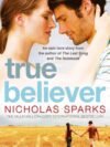 True Believer by Nicholas Sparks – A Heartfelt Journey of Mystery, Love, and Destiny | Little Brown (Sphere)