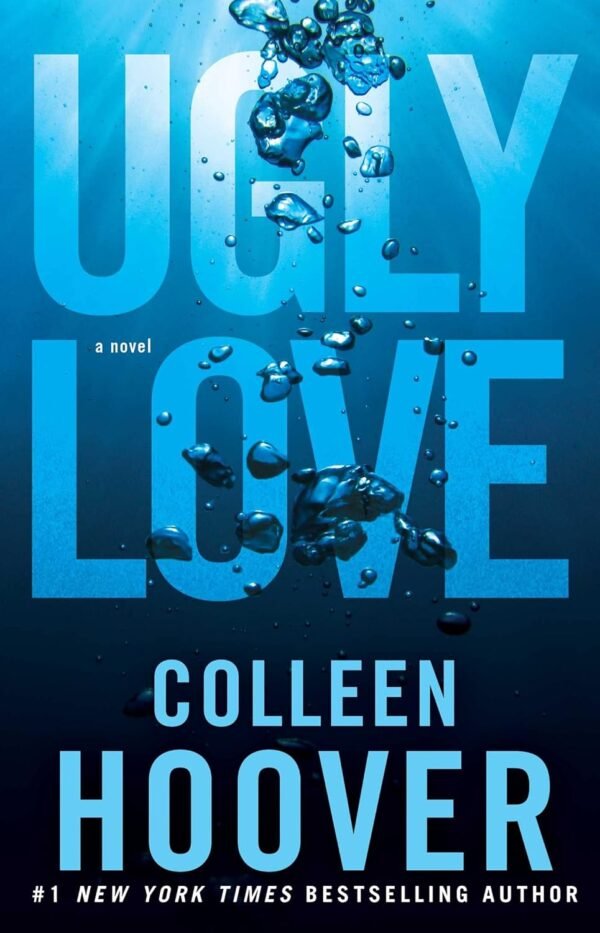 Ugly Love by Colleen Hoover – A Heart-Wrenching Romance of Passion, Pain, and Redemption | Atria Books