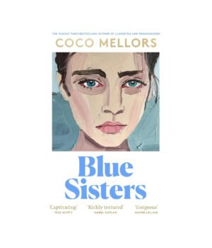 Blue Sisters by Coco Mellors