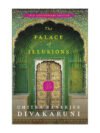 The Palace of Illusions by Chitra Banerjee Divakaruni