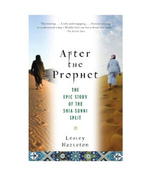 After the Prophet by Lesley Hazleton