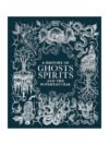 A History of Ghosts, Spirits and the Supernatural
