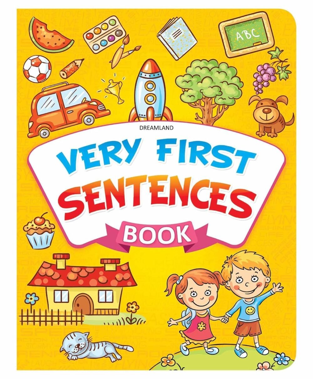 Very First Sentences Book – A Fun and Engaging Start to Early Reading | Dreamland Publications