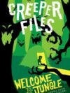 The Creeper Files: Welcome to the Jungle – A Thrilling Adventure Full of Mystery and Monsters | Oxford University Press