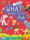 What Questions Ask Children – A Curious Child’s Guide to the World Around Them | OM Books