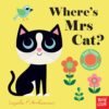 Where’s Mrs Cat? – A Delightful Lift-the-Flap Adventure for Little Ones | Nosy Crow Books
