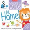 Wonderful Words: At Home! – Build Vocabulary and Explore Everyday Life | Miles Kelly