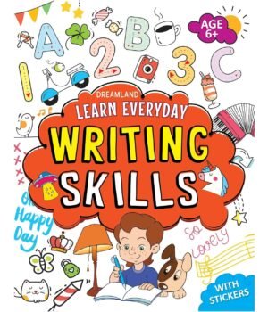 Learn Everyday: Writing Skills – Build Strong Writing Foundations for Young Learners | Dreamland Publications