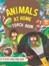 Animals At Home – A Fun and Educational Matching Book for Curious Little Minds | Booktopus Books