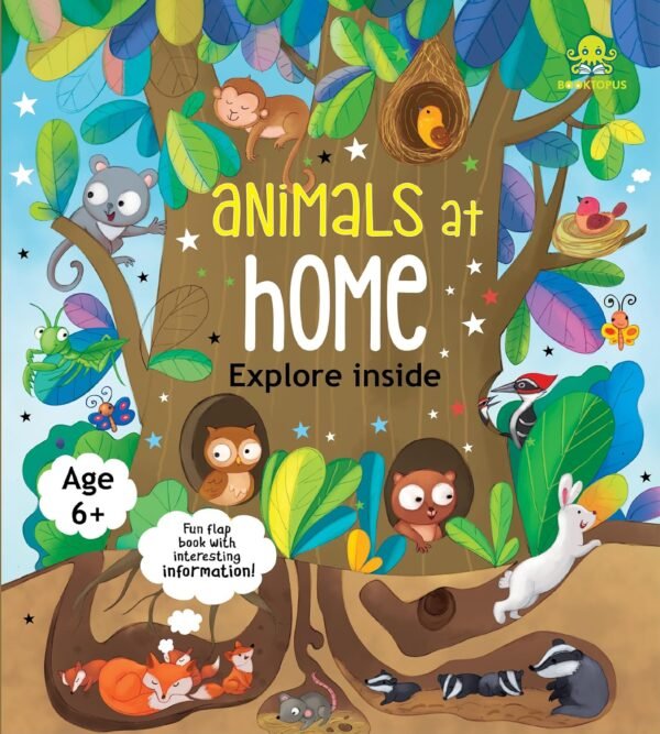 Animals At Home – Explore Inside (Age 6+) – A Fascinating Journey into Animal Habitats | Booktopus Books