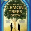 As Long As the Lemon Trees Grow by Zoulfa Katouh – A Hauntingly Beautiful Tale of Love, War, and Hope | Bloomsbury