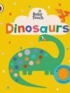 Baby Touch: Dinosaurs – A Sensory Adventure for Little Explorers | Ladybird Books