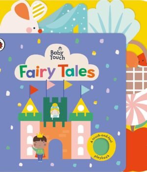 Baby Touch: Fairy Tales – A Magical Sensory Adventure for Little Hands | Ladybird Books