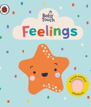 Baby Touch: Feelings – A Gentle Sensory Journey Through Emotions | Ladybird Books