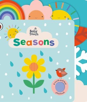 Baby Touch: Seasons – A Sensory Journey Through Spring, Summer, Autumn, and Winter | Ladybird Books
