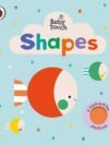 Baby Touch: Shapes – A Bright and Interactive Learning Book for Little Hands | Ladybird Books