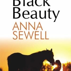 Black Beauty by Anna Sewell – A Timeless Tale of Empathy, Courage, and the Bond Between Humans and Animals | Fingerprint Publishing