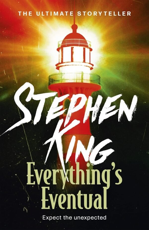 Everything’s Eventual by Stephen King – Gripping Tales of Horror, Suspense, and the Supernatural | Hodder Books
