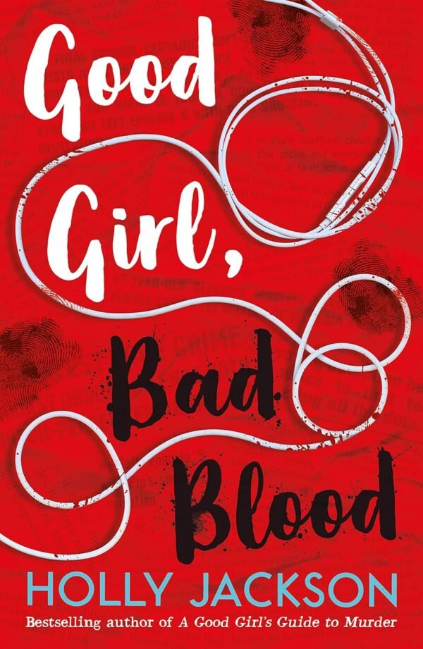 Good Girl, Bad Blood by Holly Jackson – A Gripping Teen Thriller of Mystery and Consequences | HarperCollins (Electric Monkey)
