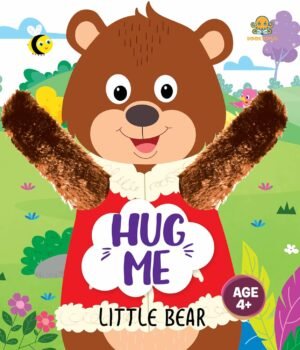 Hug Me - Little Bear (Age 4+) – A Sweet, Heartfelt Story of Friendship and Comfort | Booktopus Books