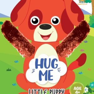 Hug Me - Little Puppy (Age 4+) – A Sweet and Cuddly Story for Young Readers | Booktopus Books