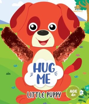 Hug Me - Little Puppy (Age 4+) – A Sweet and Cuddly Story for Young Readers | Booktopus Books