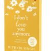I Don't Love You Anymore by Rithvik Singh – A Raw, Poignant Tale of Heartbreak and Healing | Penguin Publications