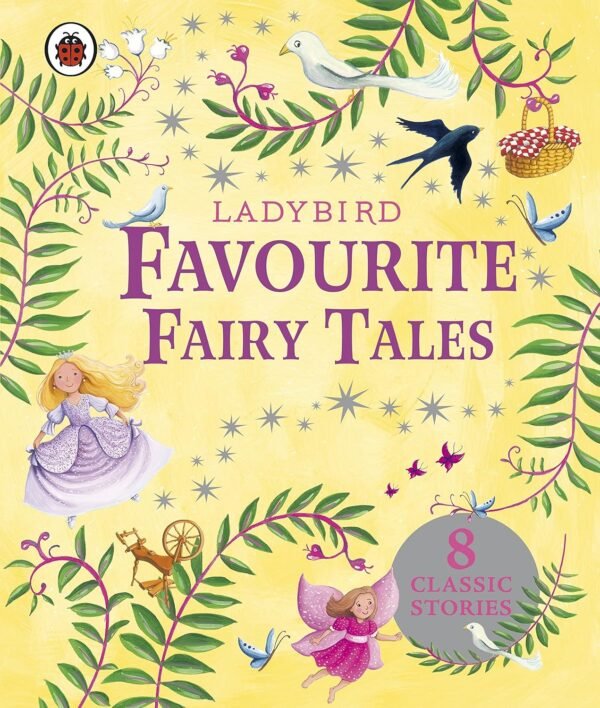 Ladybird Favourite Fairy Tales – Timeless Tales for Young Readers | Ladybird Books