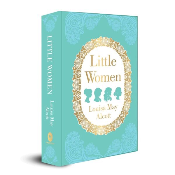 Little Women by Louisa May Alcott – A Timeless Tale of Sisterhood, Strength, and Self-Discovery | Fingerprint Publications