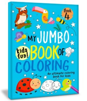 My Jumbo Book of Colouring – Book 4 – Big, Bold Fun for Young Artists | Hello Friend Books