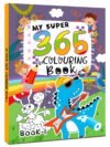 My Super 365 Colouring Book: Book-1 – A Creative Year-Long Coloring Adventure | Hello Friend Books