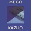 Never Let Me Go by Kazuo Ishiguro – A Haunting Tale of Memory, Identity, and Humanity | Faber & Faber