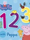 Peppa Pig: 123 with Peppa – A Fun and Friendly Way to Learn Numbers | Ladybird Books