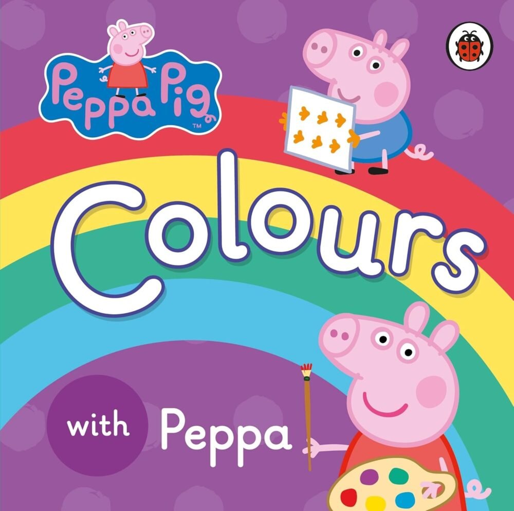Peppa Pig: Colours – A Fun and Educational First Colours Book for Little Learners | Ladybird Books