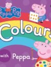 Peppa Pig: Colours – A Fun and Educational First Colours Book for Little Learners | Ladybird Books