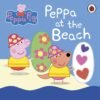 Peppa Pig: Peppa at the Beach – A Sunny Adventure for Little Readers | Ladybird Books