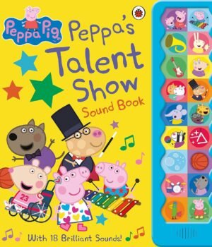Peppa Pig: Peppa's Talent Show – A Fun-Filled Story of Creativity and Confidence | Ladybird Books