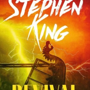 Revival by Stephen King – A Gripping Tale of Obsession, Faith, and the Dark Unknown | Hodder Books