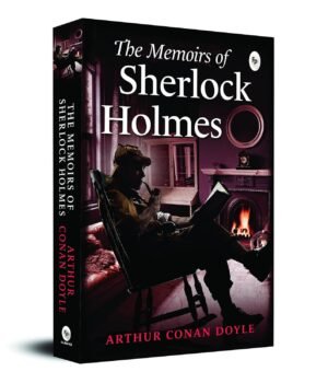 The Memoirs of Sherlock Holmes by Sir Arthur Conan Doyle – Classic Detective Adventures Reimagined | Fingerprint Publications