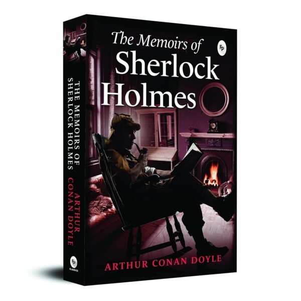 The Memoirs of Sherlock Holmes by Sir Arthur Conan Doyle – Classic Detective Adventures Reimagined | Fingerprint Publications