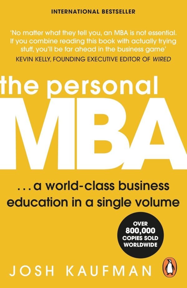 The Personal MBA by Josh Kaufman – Master Business Without a Business School | Penguin Publications