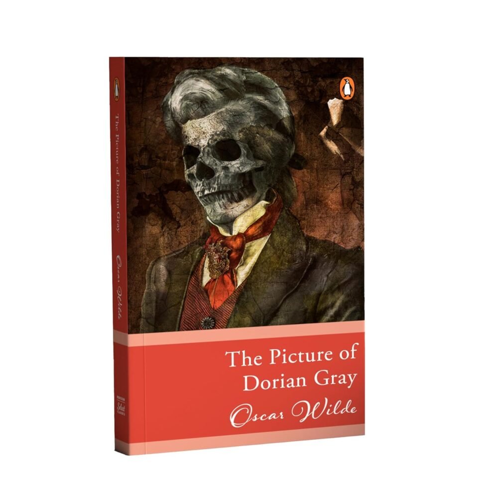 The Picture of Dorian Gray by Oscar Wilde – A Timeless Tale of Beauty, Morality, and Corruption | Penguin Publications (Select Classic)