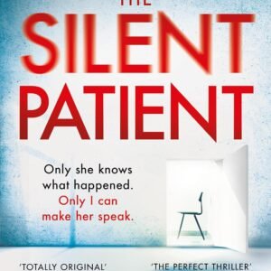 The Silent Patient by Alex Michaelides – A Gripping Psychological Thriller That Will Leave You Speechless | Hachette (Orion Books)