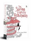 The Swiss Family Robinson by Johann David Wyss – A Classic Tale of Survival, Adventure, and Family | Fingerprint Publishing