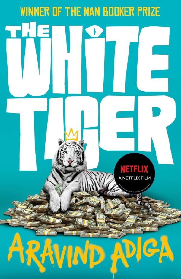 The White Tiger by Aravind Adiga – A Darkly Comic Tale of Ambition, Power, and the New India | Atlantic Books