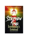 Everything’s Eventual by Stephen King
