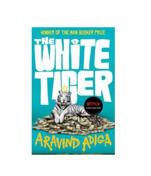 The White Tiger by Aravind Adiga